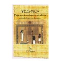 Yes/No+ by C. Dayton