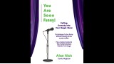 You Are Sooo Funny by Alan Rich You Are Sooo Funny by Alan Rich