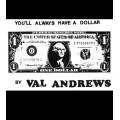 You'Ll Always Have A Dollar by Val Andrews