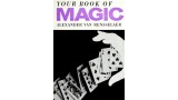 Your Book Of Magic (1953) by Alexander Van Rensselaer Your Book Of Magic (1953) by Alexander Van Rensselaer