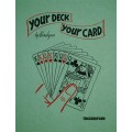 Your Deck Your Card (1948) by Tony Kardyro