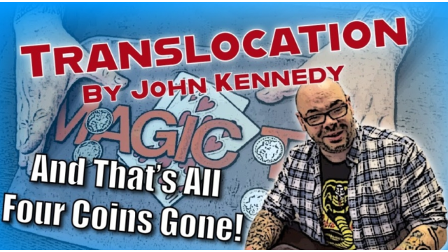 Translocation by John Kennedy - Money & Coin Tricks Translocation by John Kennedy - Money & Coin Tricks