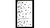 Blurred Reality by Peter Turner Blurred Reality by Peter Turner