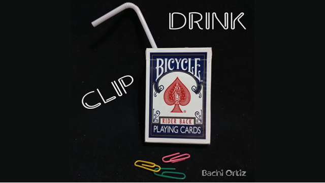 Bachi Ortiz - Clip Drink - Card Tricks Bachi Ortiz - Clip Drink - Card Tricks
