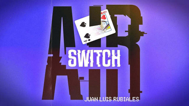 Air Switch By Juan Luis Rubiales - Mentalism Air Switch By Juan Luis Rubiales - Mentalism