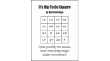 It's Hip To Be Square By Mark Strivings It's Hip To Be Square By Mark Strivings