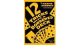 12 Tricks with a Borrowed Deck By Martin Gardner 12 Tricks with a Borrowed Deck By Martin Gardner