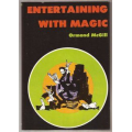 Entertaining With Magic (1977) By Ormond McGill