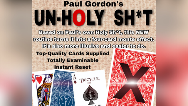 UNHOLY SHIT By Paul Gordon - Card Tricks UNHOLY SHIT By Paul Gordon - Card Tricks