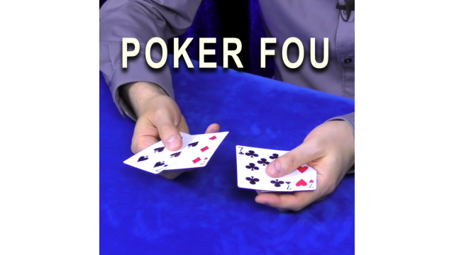 Poker Fou (French) By Philippe Molina - Card Tricks Poker Fou (French) By Philippe Molina - Card Tricks