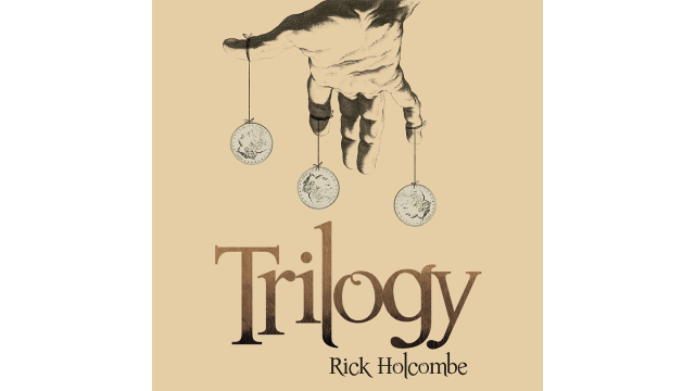 Trilogy By Rick Holcombe - Money & Coin Tricks Trilogy By Rick Holcombe - Money & Coin Tricks
