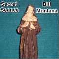 The Secret History of the Seance by Bill Monta