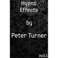 Mentalism Master Class Vol.11 Hypno Effects by Peter Turner