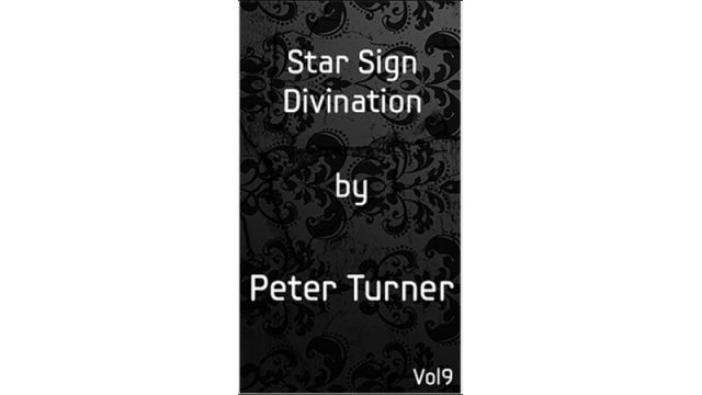 Mentalism Master Class Vol.9 Star Sign Divination by Peter Turner - Magic Ebooks Mentalism Master Class Vol.9 Star Sign Divination by Peter Turner - Magic Ebooks