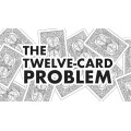 The Twelve Card Problem by Scott Baird