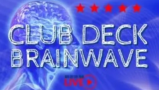 Club Deck: Brainwave by Aaron Fisher Club Deck: Brainwave by Aaron Fisher