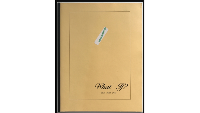 What If? Chuck Smith Notes by Chuck Smith - 2024 What If? Chuck Smith Notes by Chuck Smith - 2024