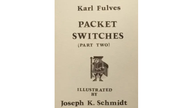 Packet Switches (Part Two) by Karl Fulves - 2024 Packet Switches (Part Two) by Karl Fulves - 2024