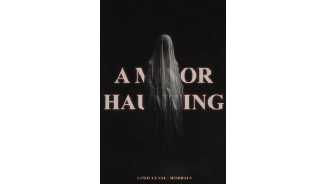 A Minor Haunting By Lewis Le Val - 2024 A Minor Haunting By Lewis Le Val - 2024