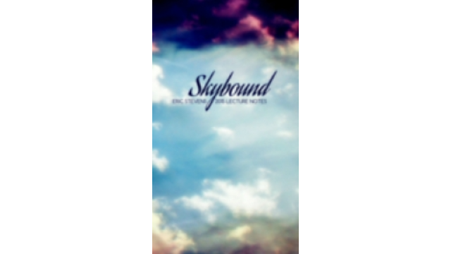 Eric Stevens - Skybound 2015 Lecture Notes - Magic Ebooks Eric Stevens - Skybound 2015 Lecture Notes - Magic Ebooks