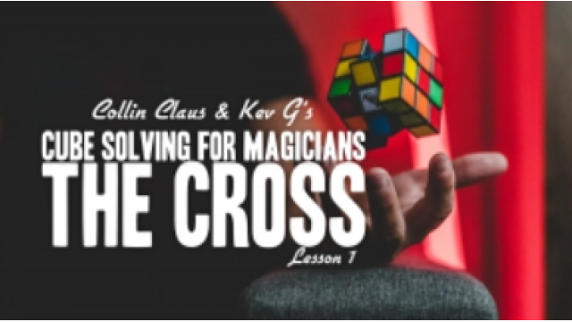 Collin Claus - Cube Solving for Magicians Lesson 1 - 2024 Collin Claus - Cube Solving for Magicians Lesson 1 - 2024
