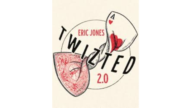 Eric Jones - TWIZTED 2.0 - 2024 Eric Jones - TWIZTED 2.0 - 2024
