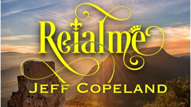 Reialme by Jeff Copeland - 2024 Reialme by Jeff Copeland - 2024