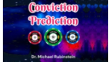 Conviction Prediction by Dr. Michael Rubinstein Conviction Prediction by Dr. Michael Rubinstein