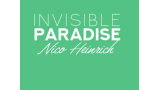 Invisible Paradise by Nico Heinrich Invisible Paradise by Nico Heinrich