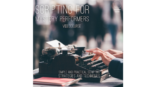 Scripting For Mystery Performers by Pablo Amira Scripting For Mystery Performers by Pablo Amira