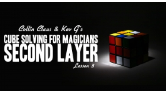 Collin Claus - Cube Solving for Magicians Lesson 3 - 2024 Collin Claus - Cube Solving for Magicians Lesson 3 - 2024