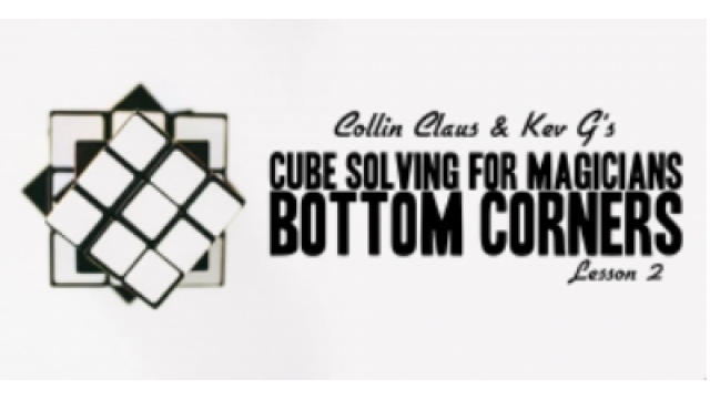 Collin Claus - Cube Solving for Magicians Lesson 2 - 2024 Collin Claus - Cube Solving for Magicians Lesson 2 - 2024