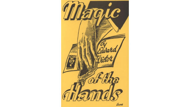Magic of the Hands by Edward Victor - Magic Ebooks Magic of the Hands by Edward Victor - Magic Ebooks