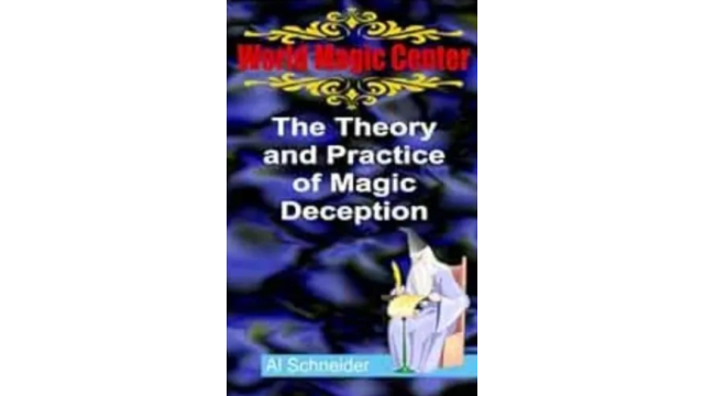 Al Schneider - The Theory of Magic - 2024 Al Schneider - The Theory of Magic - 2024