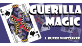 Guerilla Magic by J. Burke Whittaker Guerilla Magic by J. Burke Whittaker