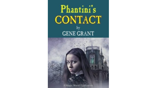 Phantini's Contact by Gene Grant - Magic Ebooks Phantini's Contact by Gene Grant - Magic Ebooks