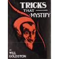 Tricks that Mystify by Will Goldston Tricks that Mystify by Will Goldston