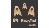 B4 Haunted by Koo Hu B4 Haunted by Koo Hu