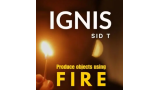 IGNIS by Sid T IGNIS by Sid T