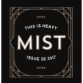M.I.S.T. Issue 02 This Is Heavy by Nick Vlow