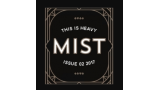 M.I.S.T. Issue 02 This Is Heavy by Nick Vlow M.I.S.T. Issue 02 This Is Heavy by Nick Vlow