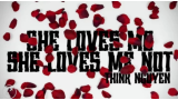 Think Nguyen – She Loves Me, She Loves Me Not Think Nguyen – She Loves Me, She Loves Me Not