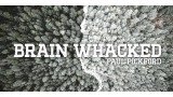 Paul Pickford – Brain Whacked Paul Pickford – Brain Whacked