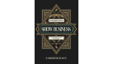 Caroline Ravn – The Business Side of Show Business Caroline Ravn – The Business Side of Show Business
