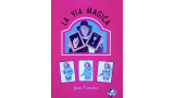 La Via Magica by Juan Tamariz(Spanish Only) La Via Magica by Juan Tamariz(Spanish Only)
