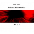 Polaroid Memories By Daniel Young Polaroid Memories By Daniel Young