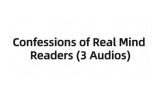 Confessions of Real Mind Readers (3 Audios) Confessions of Real Mind Readers (3 Audios)
