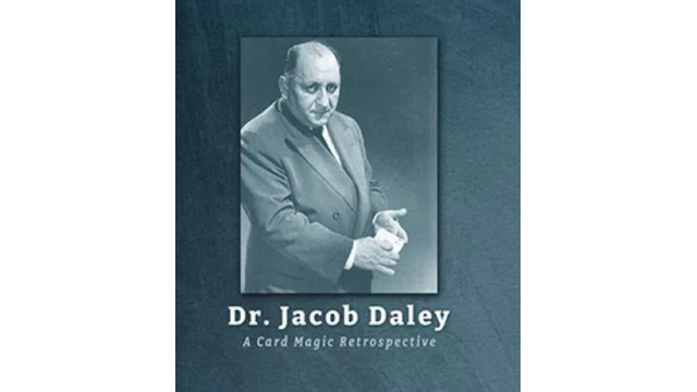 Dr. Jacob Daley - Dr. Jacob Daley Card Magic Retrospective - Magic Ebooks Dr. Jacob Daley - Dr. Jacob Daley Card Magic Retrospective - Magic Ebooks