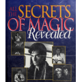 Herbert L. Becker - All the Secrets of Magic Revealed