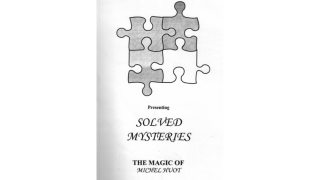 Michel Huot - Solved Mysteries - Magic Ebooks Michel Huot - Solved Mysteries - Magic Ebooks